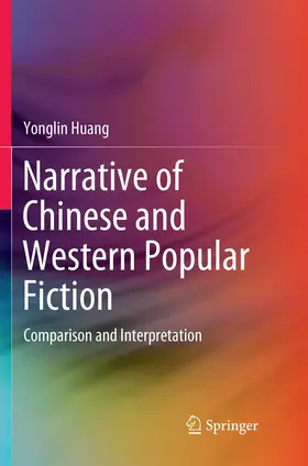 Huang |  Narrative of Chinese and Western Popular Fiction | Buch |  Sack Fachmedien