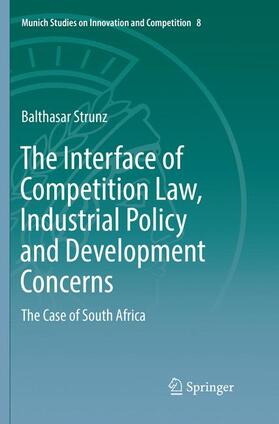 Strunz |  The Interface of Competition Law, Industrial Policy and Development Concerns | Buch |  Sack Fachmedien