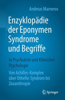 Marneros | Enzyklopädie der Eponymen Syndrome und Begriffe in Psychiatrie und Klinischer Psychologie | Buch | 978-3-662-58623-5 | sack.de