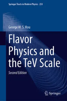 Hou |  Flavor Physics and the TeV Scale | eBook | Sack Fachmedien