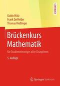 Walz / Rießinger / Zeilfelder |  Brückenkurs Mathematik | Buch |  Sack Fachmedien