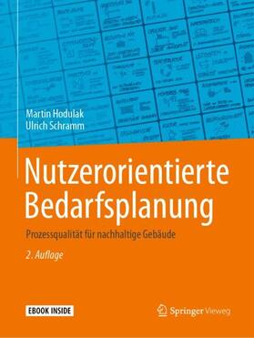 Hodulak / Schramm | Nutzerorientierte Bedarfsplanung | Buch | 978-3-662-58651-8 | sack.de