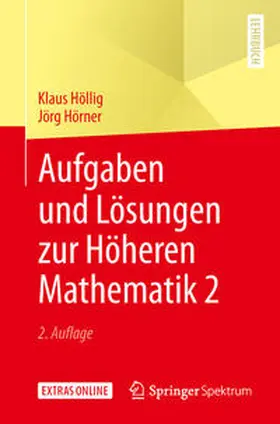 Höllig / Hörner |  Aufgaben und Lösungen zur Höheren Mathematik 2 | eBook | Sack Fachmedien