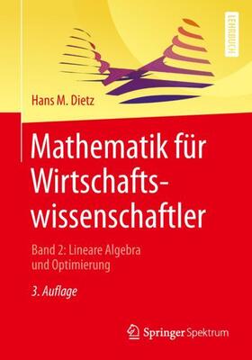 Dietz | Mathematik für Wirtschaftswissenschaftler | Buch | 978-3-662-58701-0 | sack.de