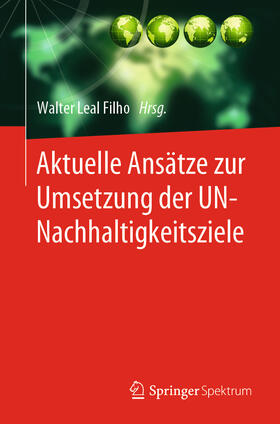 Leal Filho | Aktuelle Ansätze zur Umsetzung der UN-Nachhaltigkeitsziele | E-Book | sack.de