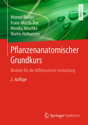 Reißer / Dux / Möschke |  Pflanzenanatomischer Grundkurs | eBook | Sack Fachmedien