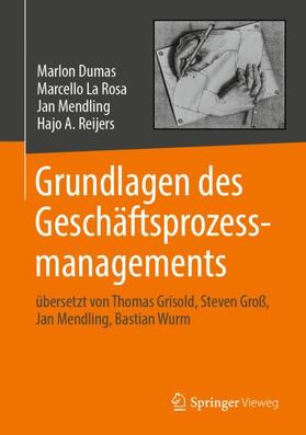 Dumas / La Rosa / Mendling | Grundlagen des Geschäftsprozessmanagements | Buch | 978-3-662-58735-5 | sack.de