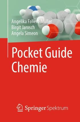 Fallert-Müller / Jarosch / Simeon | Pocket Guide Chemie | Buch | 978-3-662-58746-1 | sack.de