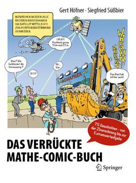 Höfner / Süßbier | Das verrückte Mathe-Comic-Buch | Buch | 978-3-662-58752-2 | sack.de