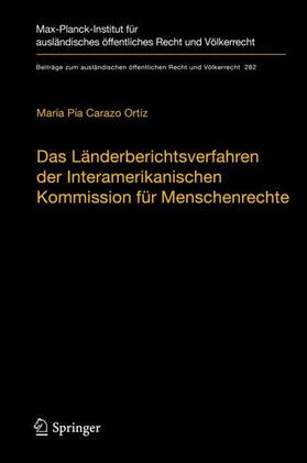 Carazo Ortiz | Das Länderberichtsverfahren der Interamerikanischen Kommission für Menschenrechte | Buch | 978-3-662-58777-5 | sack.de