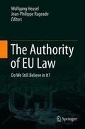 Rageade / Heusel |  The Authority of EU Law | Buch |  Sack Fachmedien