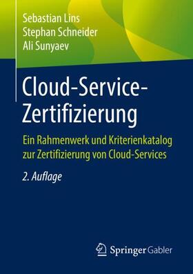 Lins / Sunyaev / Schneider | Cloud-Service-Zertifizierung | Buch | sack.de