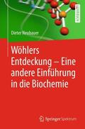 Neubauer |  Wöhlers Entdeckung - Eine andere Einführung in die Biochemie | Buch |  Sack Fachmedien
