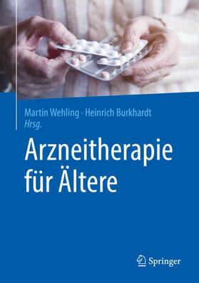 Wehling / Burkhardt | Arzneitherapie für Ältere | Buch | 978-3-662-58904-5 | sack.de