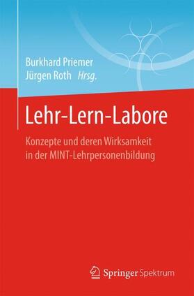 Roth / Priemer | Lehr-Lern-Labore | Buch | 978-3-662-58912-0 | sack.de