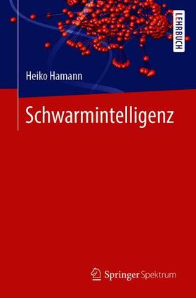 Hamann | Schwarmintelligenz | Buch | 978-3-662-58960-1 | sack.de