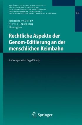 Deuring / Taupitz |  Rechtliche Aspekte der Genom-Editierung an der menschlichen Keimbahn | Buch |  Sack Fachmedien