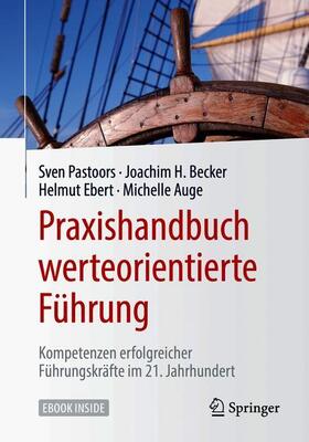 Pastoors / Becker / Ebert | Praxishandbuch werteorientierte Führung | Medienkombination | 978-3-662-59033-1 | sack.de