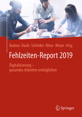 Badura / Ducki / Schröder |  Fehlzeiten-Report 2019 | eBook | Sack Fachmedien