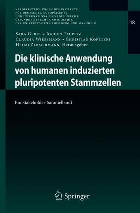 Gerke / Taupitz / Zimmermann |  Die klinische Anwendung von humanen induzierten pluripotenten Stammzellen | Buch |  Sack Fachmedien
