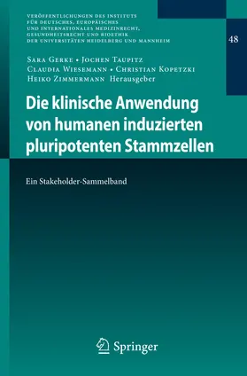 Gerke / Taupitz / Wiesemann |  Die klinische Anwendung von humanen induzierten pluripotenten Stammzellen | eBook | Sack Fachmedien