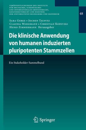 Gerke / Taupitz / Wiesemann | Die klinische Anwendung von humanen induzierten pluripotenten Stammzellen | E-Book | sack.de