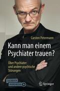Petermann |  Kann man einem Psychiater trauen? | Buch |  Sack Fachmedien