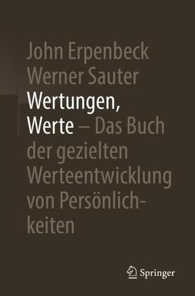 Erpenbeck / Sauter | Wertungen, Werte ¿ Das Buch der gezielten Werteentwicklung von Persönlichkeiten | Buch | 978-3-662-59114-7 | sack.de