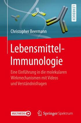 Beermann | Beermann, C: Lebensmittel-Immunologie | Buch | 978-3-662-59118-5 | sack.de