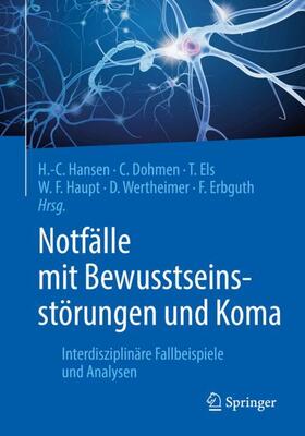 Hansen / Dohmen / Els | Notfälle mit Bewusstseinsstörungen und Koma | Buch | 978-3-662-59128-4 | sack.de
