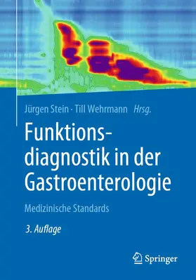 Stein / Wehrmann |  Funktionsdiagnostik in der Gastroenterologie | Buch |  Sack Fachmedien