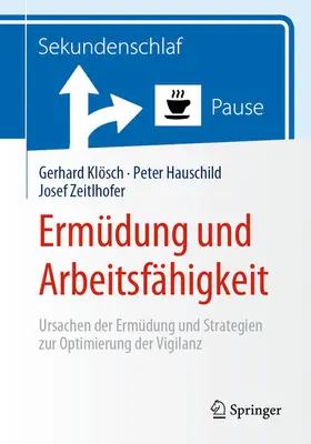 Klösch / Hauschild / Zeitlhofer |  Ermüdung und Arbeitsfähigkeit | eBook | Sack Fachmedien