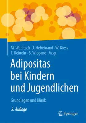 Wabitsch / Hebebrand / Wiegand |  Adipositas bei Kindern und Jugendlichen | Buch |  Sack Fachmedien