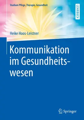 Hoos-Leistner |  Kommunikation im Gesundheitswesen | Buch |  Sack Fachmedien