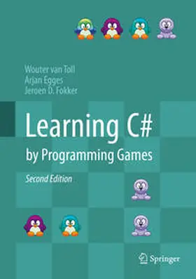 van Toll / Egges / Fokker | Learning C# by Programming Games | E-Book | www.sack.de