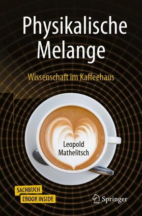 Mathelitsch | Physikalische Melange | Buch | 978-3-662-59259-5 | sack.de