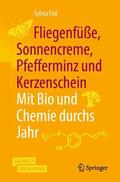 Feil |  Fliegenfüße, Sonnencreme, Pfefferminz und Kerzenschein | Mit Bio und Chemie durchs Jahr | Buch |  Sack Fachmedien