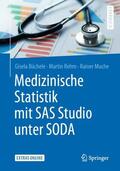 Büchele / Muche / Rehm |  Medizinische Statistik mit SAS Studio unter SODA | Buch |  Sack Fachmedien
