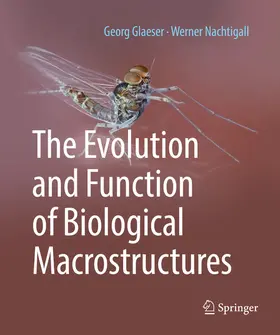 Glaeser / Nachtigall |  The Evolution and Function of Biological Macrostructures | eBook | Sack Fachmedien