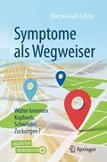 Kahl-Scholz |  Symptome als Wegweiser | Buch |  Sack Fachmedien