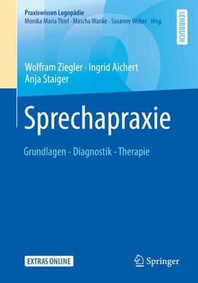 Ziegler / Aichert / Staiger | Sprechapraxie | Buch | 978-3-662-59330-1 | sack.de