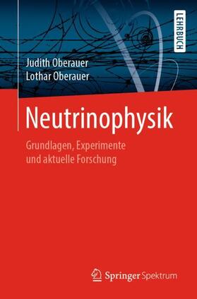 Oberauer | Neutrinophysik | Buch | 978-3-662-59334-9 | sack.de