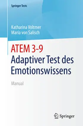 Voltmer / von Salisch |  ATEM 3-9 Adaptiver Test des Emotionswissens | eBook | Sack Fachmedien