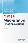 Voltmer / von Salisch |  ATEM 3-9 Adaptiver Test des Emotionswissens | eBook | Sack Fachmedien