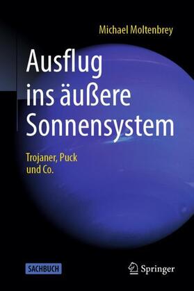 Moltenbrey | Ausflug ins äußere Sonnensystem | Buch | 978-3-662-59359-2 | sack.de