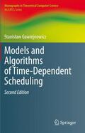 Gawiejnowicz |  Models and Algorithms of Time-Dependent Scheduling | Buch |  Sack Fachmedien