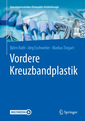 Rath / Eschweiler / Tingart |  Vordere Kreuzbandplastik | eBook | Sack Fachmedien