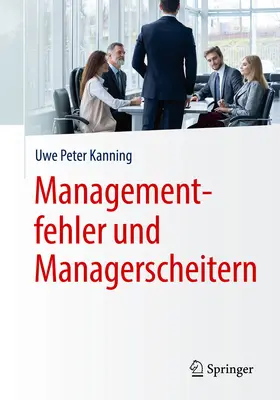Kanning | Managementfehler und Managerscheitern | E-Book | sack.de
