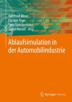 Mayer / Wenzel / Pöge | Ablaufsimulation in der Automobilindustrie | Buch | 978-3-662-59387-5 | sack.de