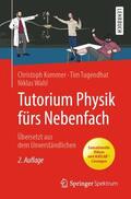 Kommer / Tugendhat / Wahl |  Tutorium Physik fürs Nebenfach | Buch |  Sack Fachmedien